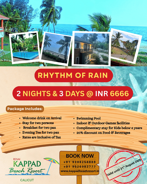 Offer banner for Kappad Beach Resort’s Rhythm of Rain package—2 nights and 3 days at ?6666 with meals, pool access, rain dance, and discounts on F&B.