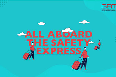 Promotional poster of GRT Hotels with the tagline 'All Aboard the Safety Express,' emphasising safety measures