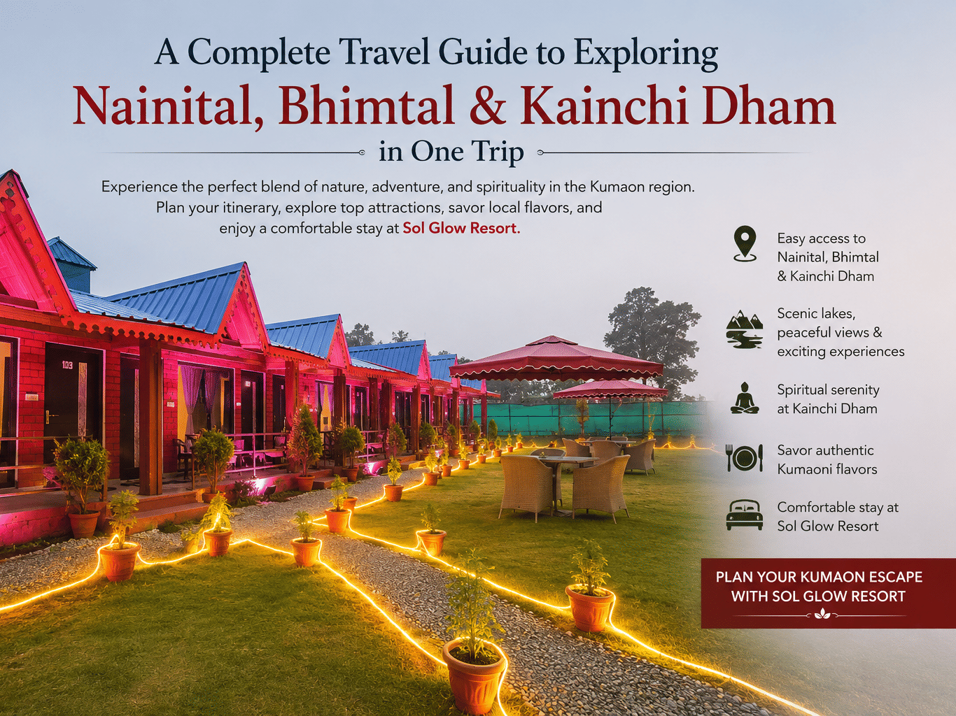 Blog graphic for Sol Glow Resort, Nainital, promoting a travel guide to Nainital, Bhimtal, and Kainchi Dham with a scenic evening view.