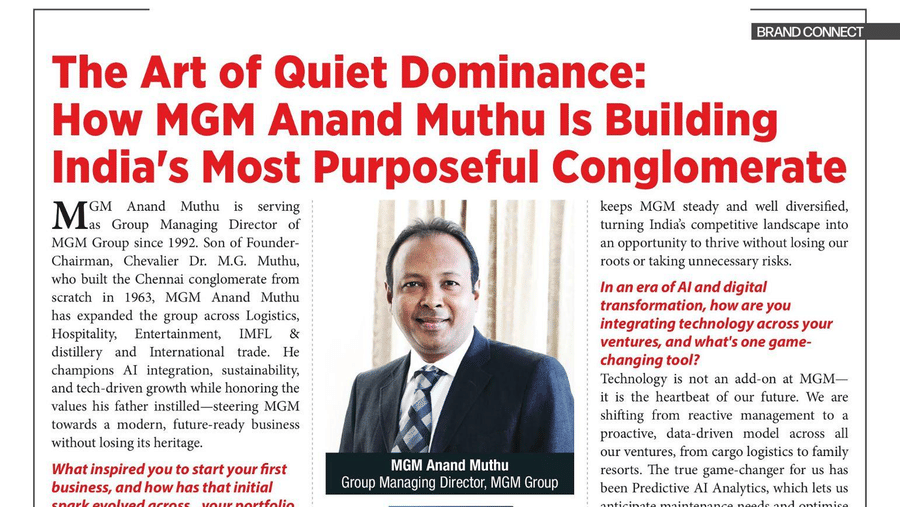 Forbes India article on MGM Anand Muthu titled The Art of Quiet Dominance with his executive portrait photo.