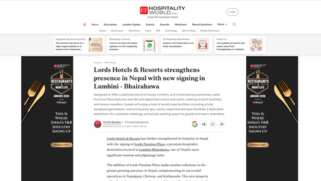 An article by hospitality world with Lords Hotels & Resorts strengthens presence in Nepal with new signing in Lumbini - Bhairahawa.