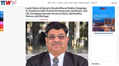 An article by TTW showcasing Lords Hotels showcases India’s experiential travel through ‘Bharat Dekho with Lords’.