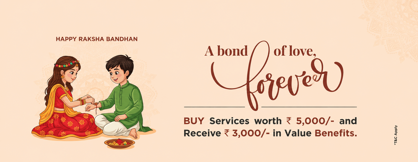 Happy Raksha Bandhan promotional banner featuring an illustration of a sister tying a rakhi on her brother's wrist, offering ?3,000 in benefits on services worth Rs. 5,000.