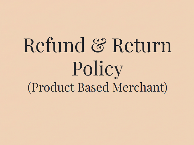 Refund & Return Policy (Product Based Merchant) on a light background with a bordered frame.