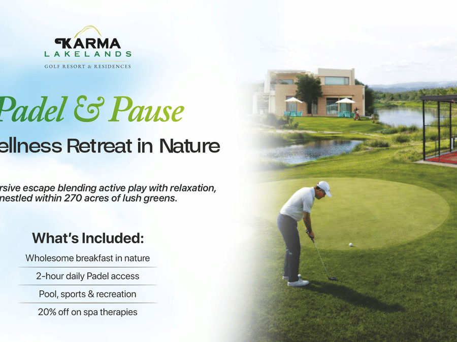 A promotional poster for Karma Lakelands featuring a wellness retreat in nature, with a golfer on a green landscape, resort buildings in the background, and text highlighting 'Padel and Pause', with inclusions listed.