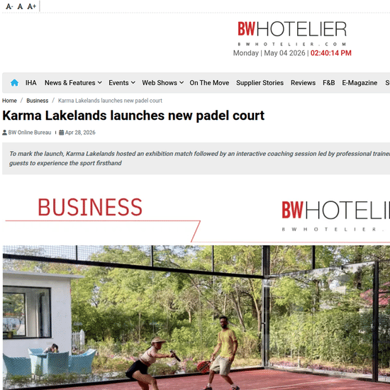 A press release from BW Hotelier titled 'Karma Lakelands launches new padel court.' The featured image captures an action shot of 2 people playing a match on the vibrant court, highlighting the resort's focus on sports and wellness.