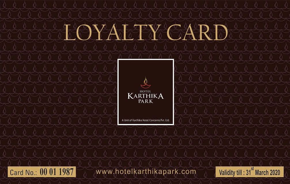 Loyalty Card at Hotel Karthika Park 2