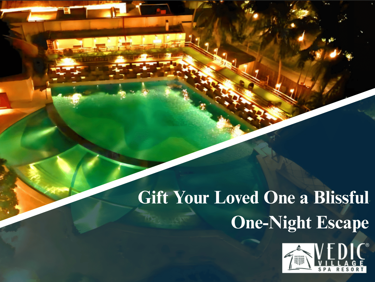 Aerial night view of Vedic Village Spa Resort’s glowing pool, surrounded by greenery and lit pathways, promoting a one-night escape gift.