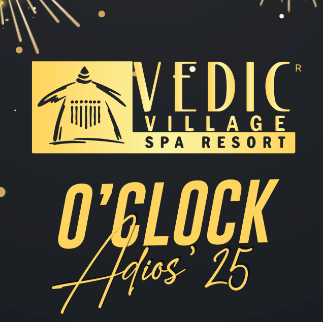 Vedic Village Spa Resort event banner with gold decorations, fireworks, and text: “O’Clock Adios '25.” Black background, festive New Year theme.