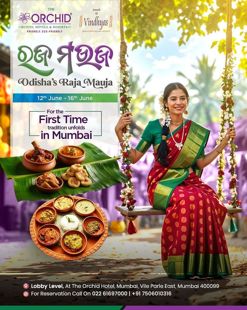 Odisha's Raja festival at South of Vindhyas, The Orchid Hotel, Mumbai, from June 12th to 16th, offering traditional  dishes of Odisha.