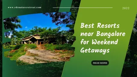 A poster with a green background and white font that says 'Best resorts near Bangalore for weekend getaways'