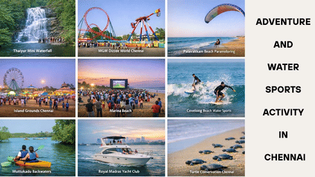 Collage of adventure and water sports in Chennai including falls, amusement parks, paramotoring, surfing, kayaking, boating, and camping.
