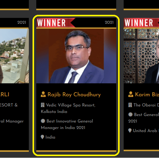 A screenshot of a site featuring Rajib Roy Choudhury, Sr. GM of Vedic Village Spa Resort as the winner of Best innovative General Manager in India 2021.