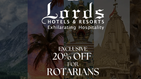 A promotional banner for Lords Hotels & Resorts displaying “Exclusive 20% Off for Rotarians” with scenic travel visuals, the message to use a coupon code to avail the offer.