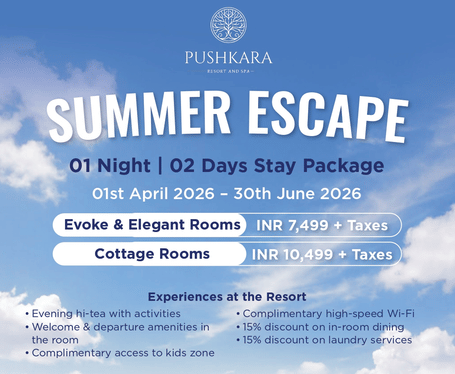 A promotional creative for Pushkara Summer Escape showcasing the details including the validity is from 01st April 2026 to 30th June 2026 and other inclusions in the offer.